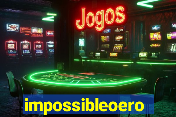 impossibleoero