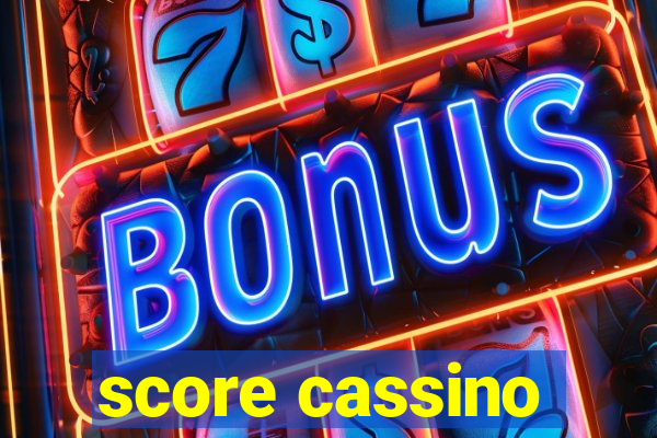 score cassino