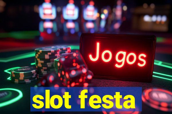 slot festa