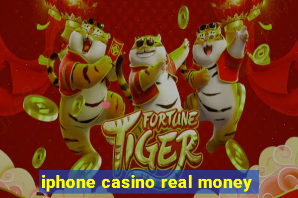 iphone casino real money