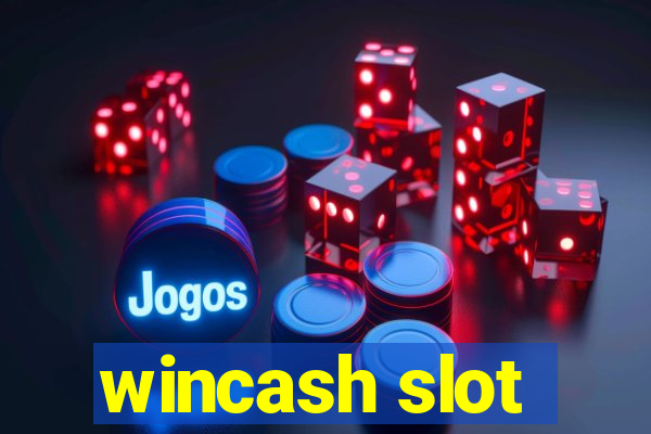 wincash slot