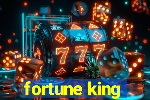 fortune king