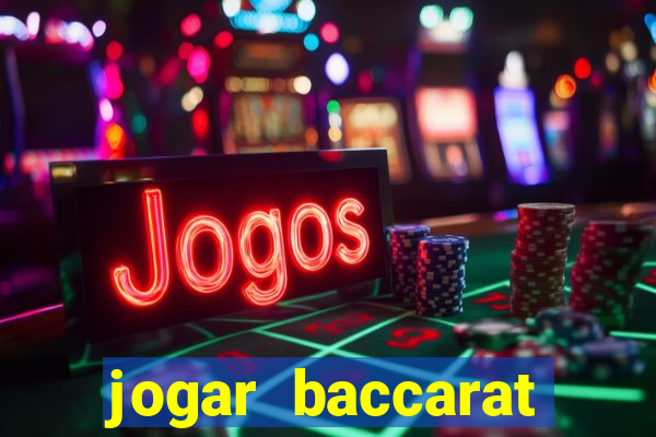 jogar baccarat online grátis