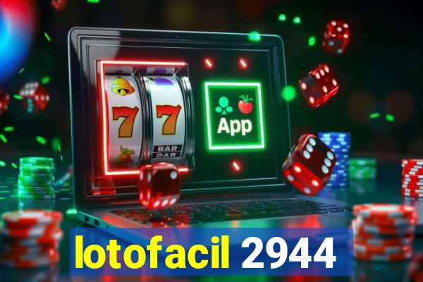 lotofacil 2944