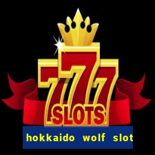 hokkaido wolf slot free play