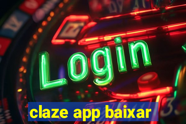 claze app baixar