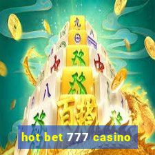 hot bet 777 casino