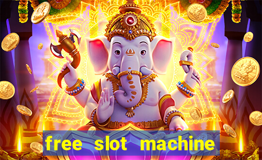 free slot machine games casino