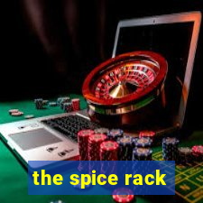 the spice rack