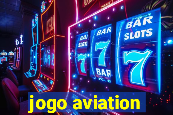 jogo aviation