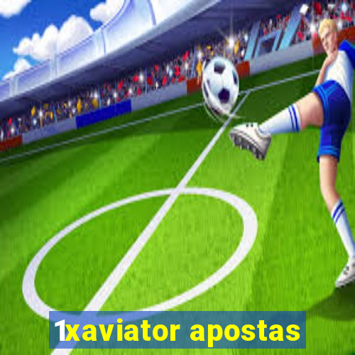 1xaviator apostas