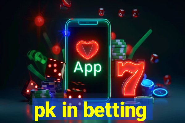 pk in betting