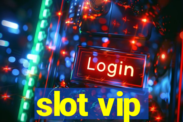 slot vip