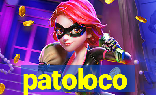 patoloco