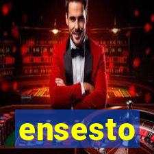 ensesto