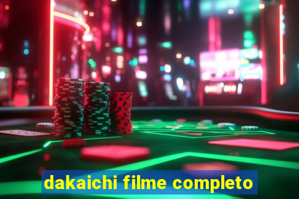 dakaichi filme completo