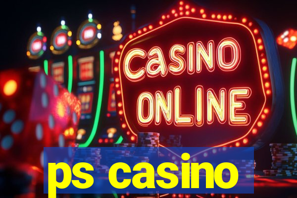 ps casino