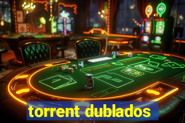 torrent dublados