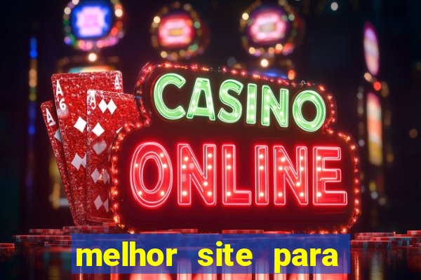 melhor site para fortune tiger