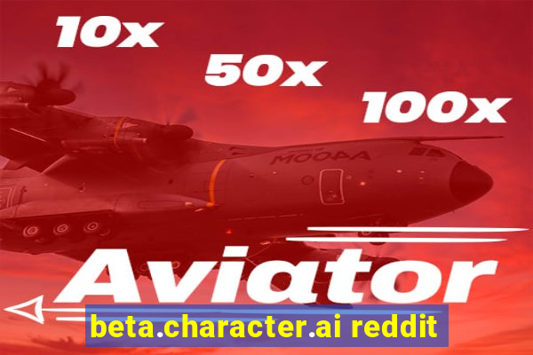 beta.character.ai reddit