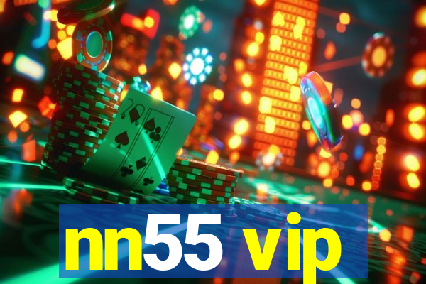 nn55 vip