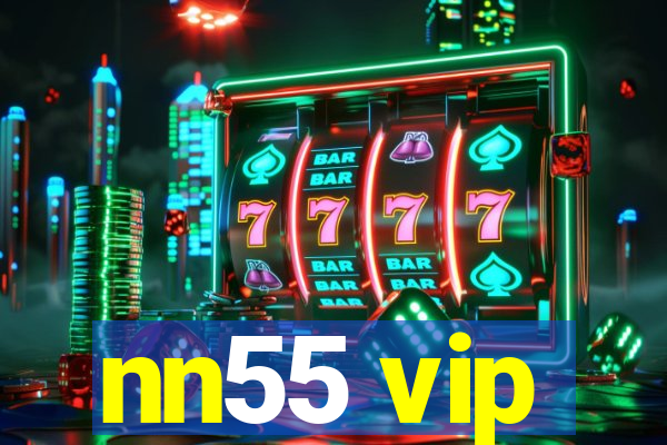 nn55 vip