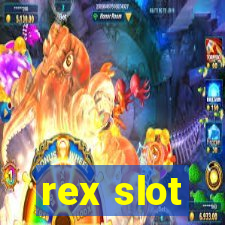 rex slot