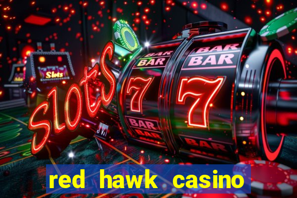 red hawk casino hotels nearby