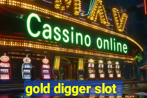 gold digger slot