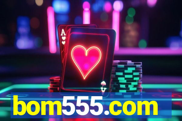 bom555.com plataforma de jogos