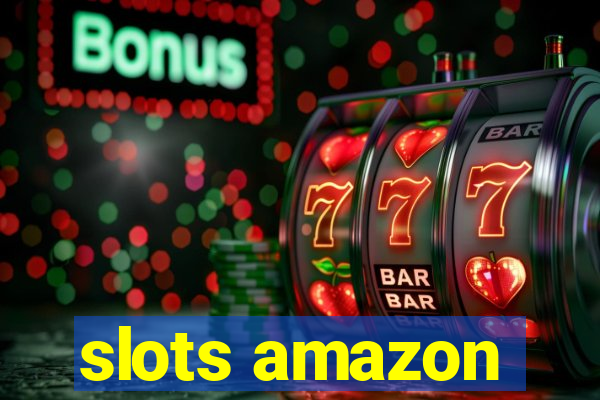 slots amazon