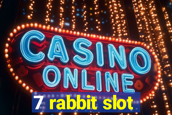 7 rabbit slot