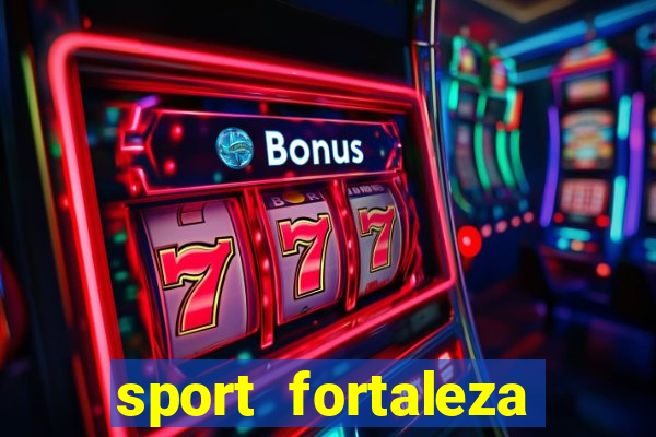 sport fortaleza onde assistir