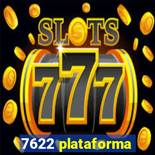 7622 plataforma