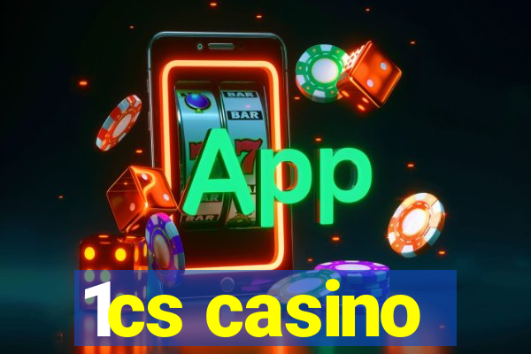 1cs casino