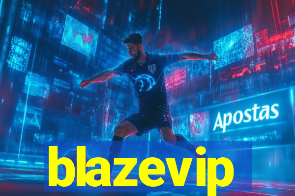 blazevip