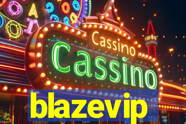 blazevip