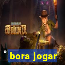 bora jogar