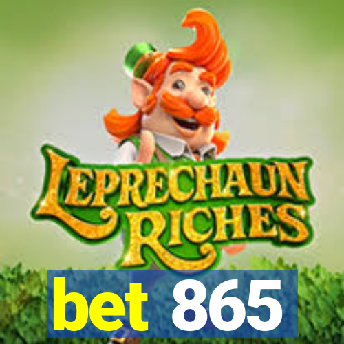 bet 865