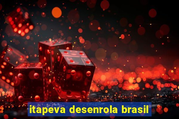 itapeva desenrola brasil