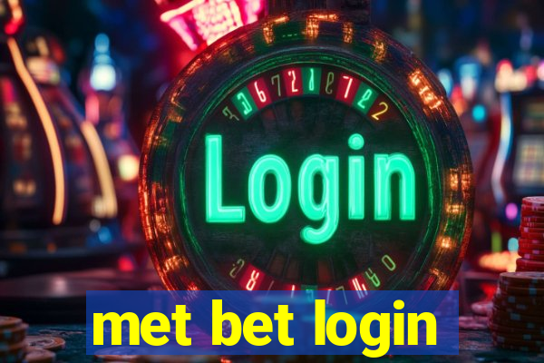 met bet login