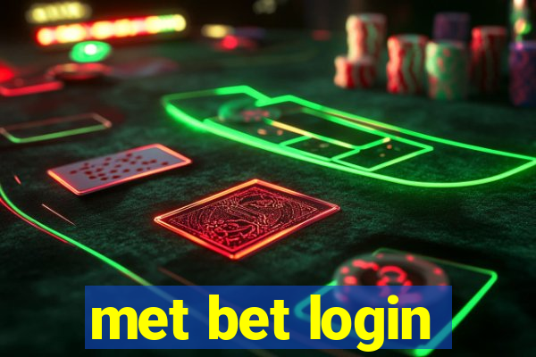 met bet login