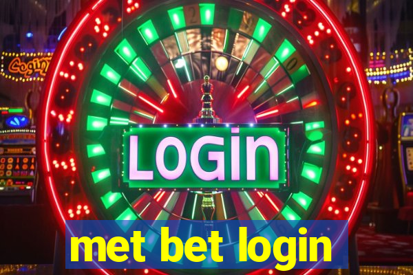 met bet login