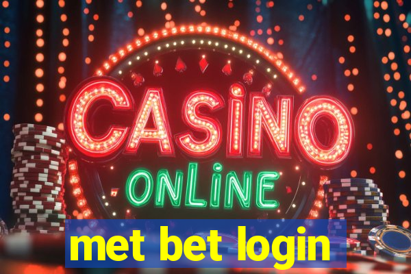 met bet login