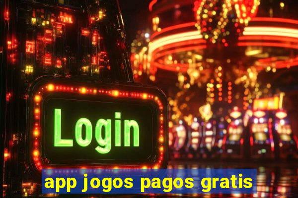 app jogos pagos gratis