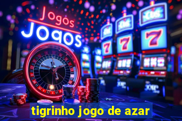 tigrinho jogo de azar