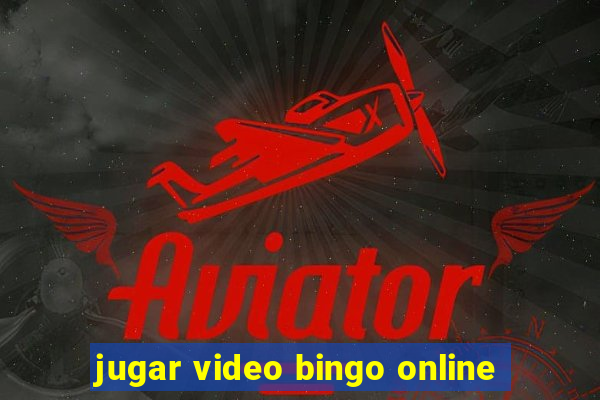 jugar video bingo online