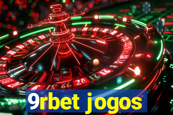 9rbet jogos