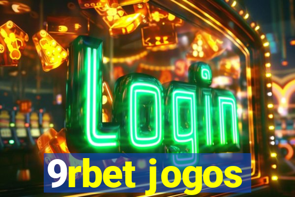 9rbet jogos