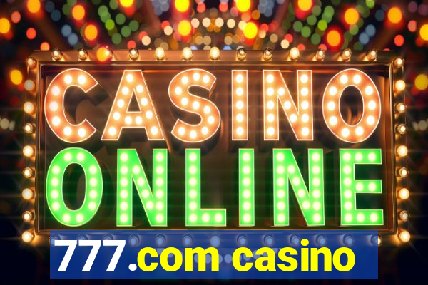 777.com casino